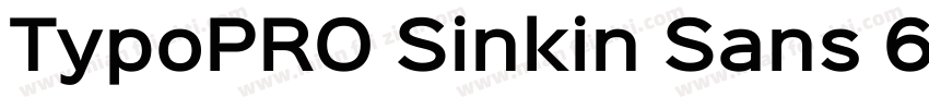 TypoPRO Sinkin Sans 600 SemiBold字体转换